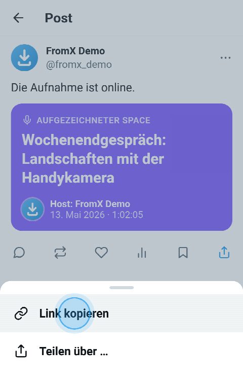 Ein aufgezeichneter Space auf X, das Teilen-Menü geöffnet und „Link kopieren“ ausgewählt