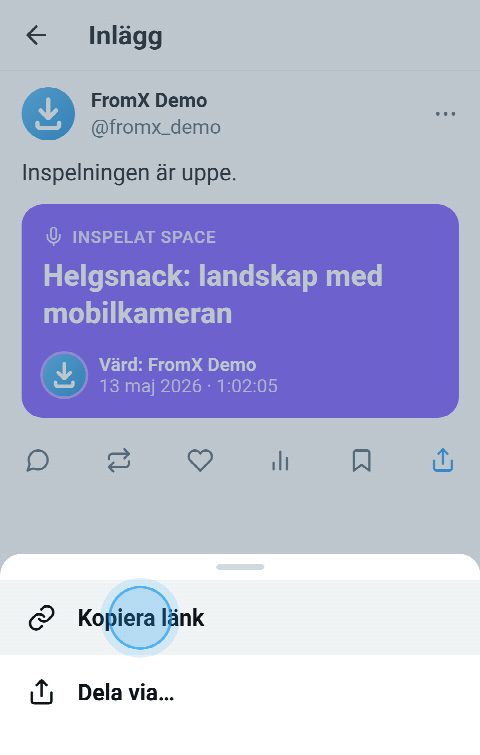 Ett inspelat Space på X, med delningsmenyn öppen och ”Kopiera länk” vald